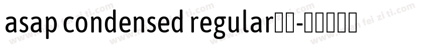 asap condensed regular字体字体转换